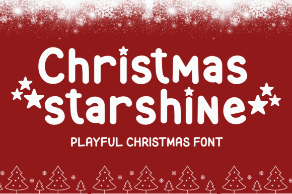 Christmas Starshine: A Festive Display Font That Delivers Joy—Not Just Glitter