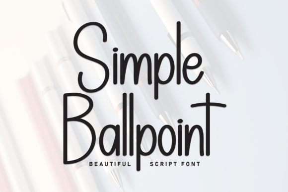 Simple Ballpoint: A Friendly, Polished Font for Small Business Branding